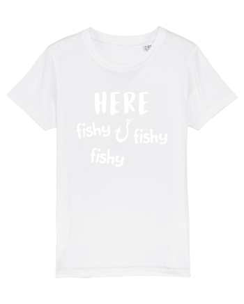 Here fishy fishy fishy White