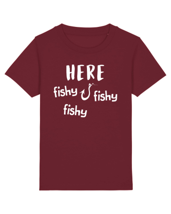 Here fishy fishy fishy Burgundy