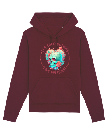 It's Cold Outside Like My Heart Burgundy