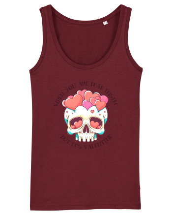 When You Are Dead Inside But It's Valentine Burgundy