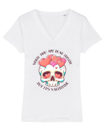 When You Are Dead Inside But It's Valentine Tricou mânecă scurtă guler V Damă Evoker