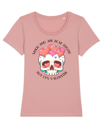 When You Are Dead Inside But It's Valentine Canyon Pink