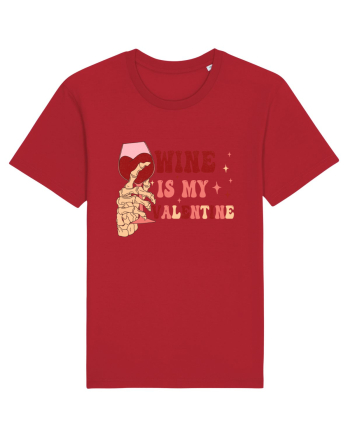 Wine Is My Valentine Red