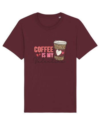 Coffee Is My Valentine Burgundy
