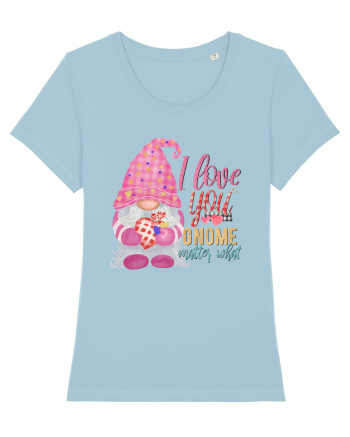 I Love You Gnome Matter What Sky Blue