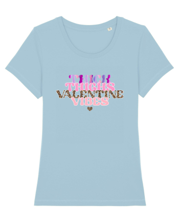 Thick Thighs Valentine Vibes Sky Blue