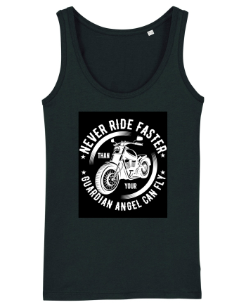 Never ride faster than your  Guardian Angel can fly Black