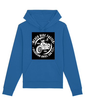 Never ride faster than your  Guardian Angel can fly Royal Blue