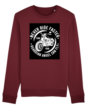 Never ride faster than your  Guardian Angel can fly Burgundy
