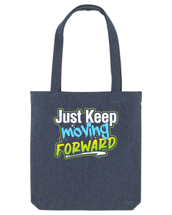Just keep moving forward Midnight Blue