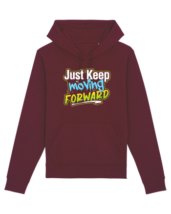 Just keep moving forward Burgundy