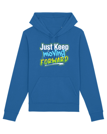 Just keep moving forward Royal Blue