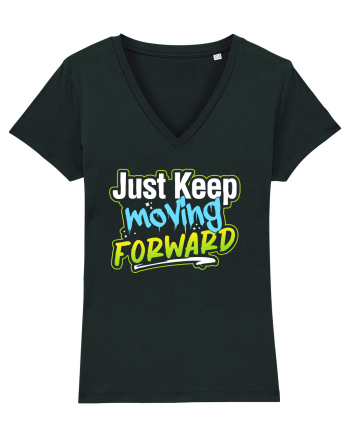 Just keep moving forward Black