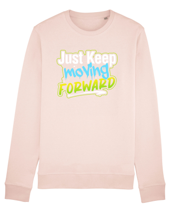 Just keep moving forward Candy Pink