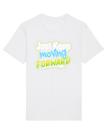 Just keep moving forward White