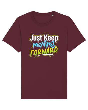 Just keep moving forward Burgundy