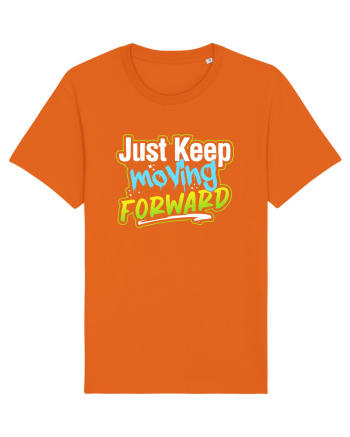 Just keep moving forward Bright Orange