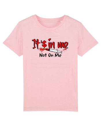 It's in me Cotton Pink
