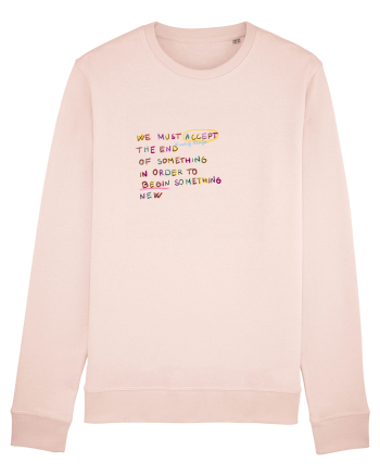 We must accept the end of something Candy Pink