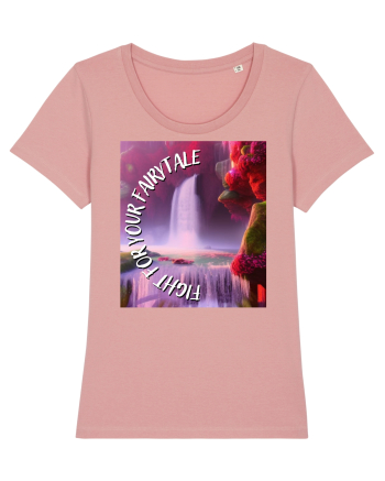 FIGHT FOR YOUR FAIRYTALE Canyon Pink