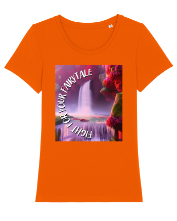 FIGHT FOR YOUR FAIRYTALE Bright Orange