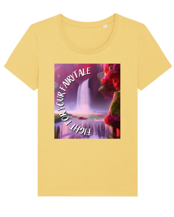 FIGHT FOR YOUR FAIRYTALE Jojoba