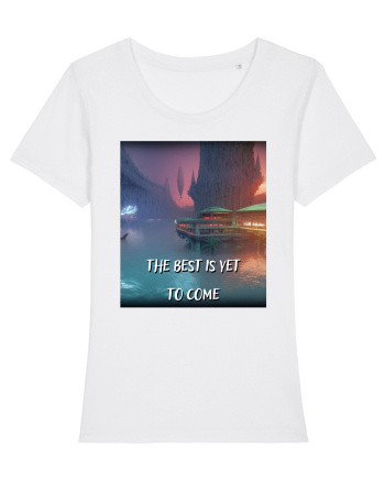 THE BEST IS YET TO COME White
