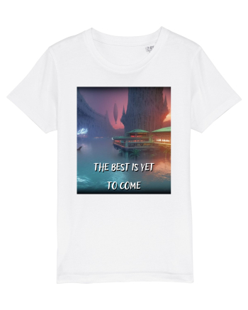 THE BEST IS YET TO COME White