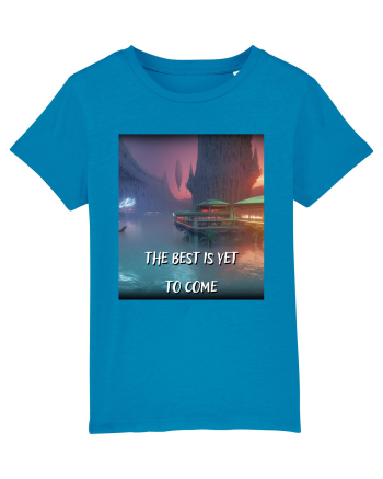 THE BEST IS YET TO COME Azur