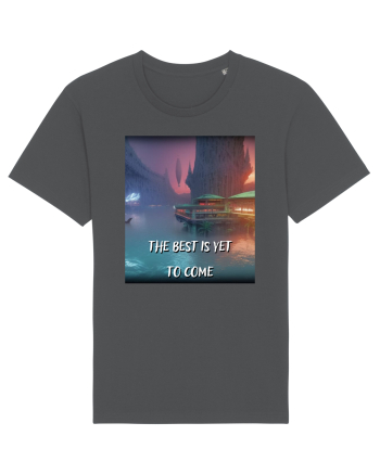 THE BEST IS YET TO COME Anthracite