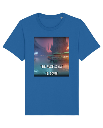 THE BEST IS YET TO COME Royal Blue