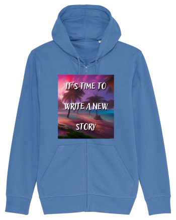 IT S TIME TO WRITE A NEW STORY Bright Blue