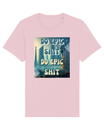 DO EPIC SHIT X2 Cotton Pink