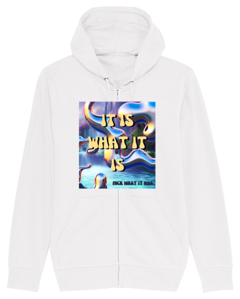 IT IS WHAT IT IS White