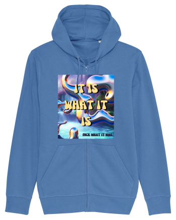 IT IS WHAT IT IS Bright Blue
