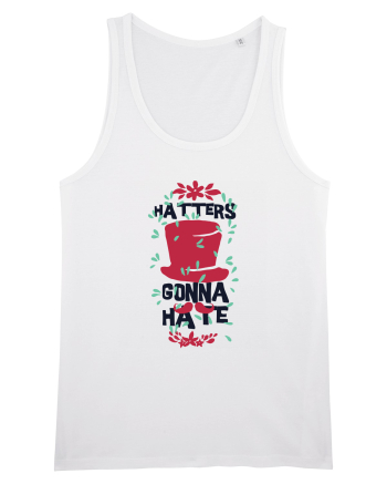Hatters Gonna Hate White