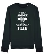 I Don't Smoke I Don't Drink I Don't Do Drugs I Lie Bluză mânecă lungă Unisex Rise