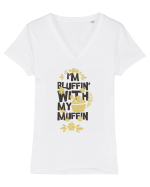 I'm Bluffin' With My Muffin Tricou mânecă scurtă guler V Damă Evoker