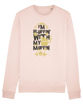 I'm Bluffin' With My Muffin Candy Pink