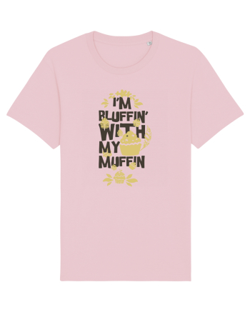 I'm Bluffin' With My Muffin Cotton Pink