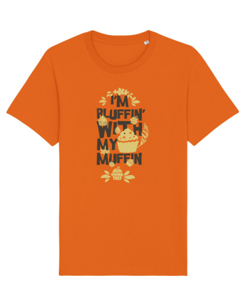 I'm Bluffin' With My Muffin Bright Orange