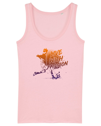 Live with passion Cotton Pink