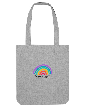 LOVE IS LOVE Heather Grey