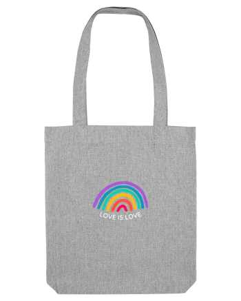 LOVE IS LOVE Heather Grey