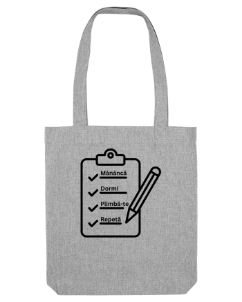 MANANCA, DORMI, PLIMBA-TE, REPETA Heather Grey