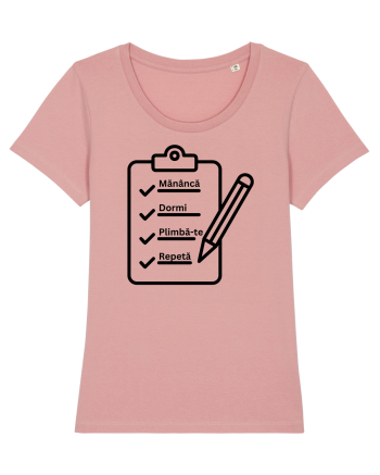MANANCA, DORMI, PLIMBA-TE, REPETA Canyon Pink