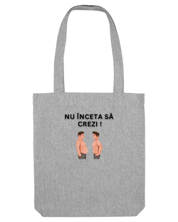 NU ÎNCETA SĂ CREZI Heather Grey