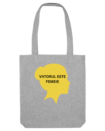 VIITORUL ESTE FEMEIE Heather Grey