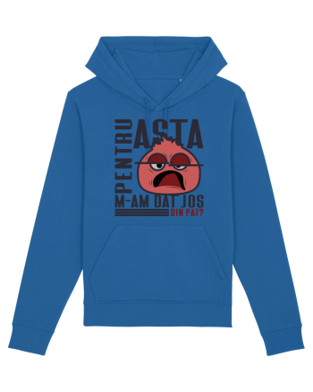 Pentru asta m-am dat jos din pat? Royal Blue