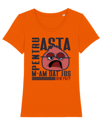 Pentru asta m-am dat jos din pat? Bright Orange
